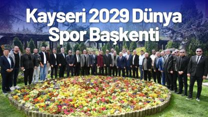 Kayseri 2029 Dünya Spor Başkenti