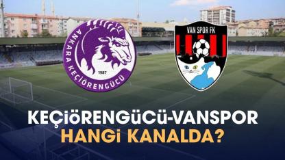 Keçiörengücü Vanspor hangi kanalda izlenir?