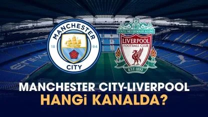 Manchester City Liverpool hangi kanalda izlenir?