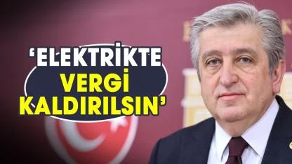 Murat Çan’dan üreticiye destek hamlesi: Elektrikte vergi kaldırılsın