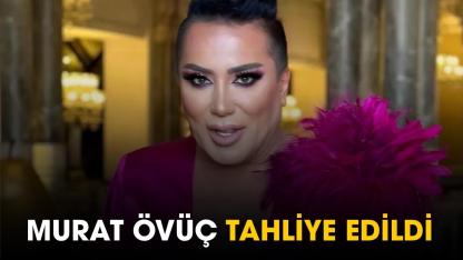 Murat Övüç tahliye edildi