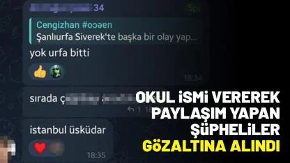 Okul ismi vererek paylaşım yapan şüphelilere gözaltı