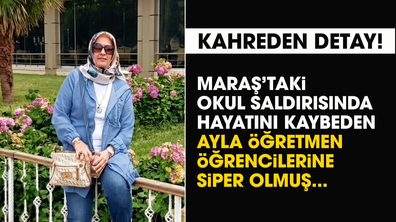 Okul saldırısında ölmüştü! Ayla öğretmen, öğrencilerine siper olmuş!