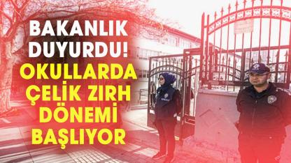 Okullarda 7 basamaklı güvenlik modeli başlıyor! Bakanlık duyurdu
