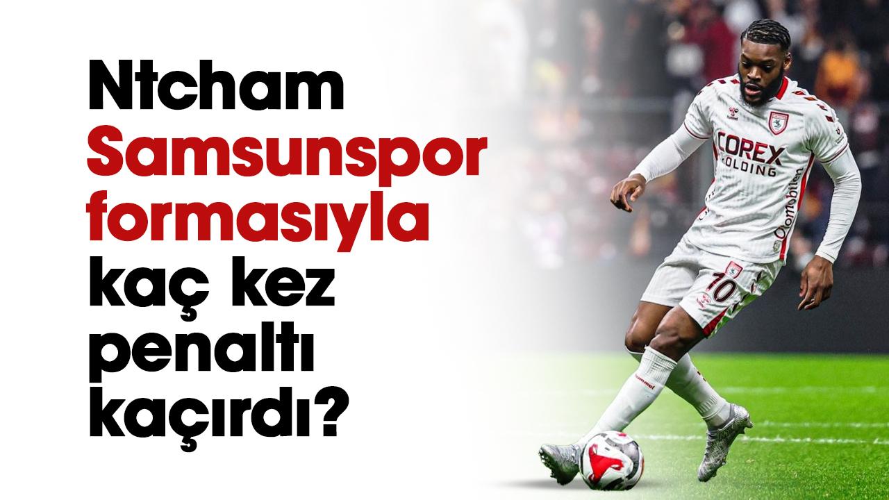 Olivier Ntcham Samsunspor formasıyla dördüncü kez penaltı kaçırdı