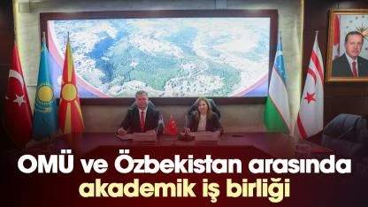 OMÜ ile Özbekistan arasında akademik iş birliği
