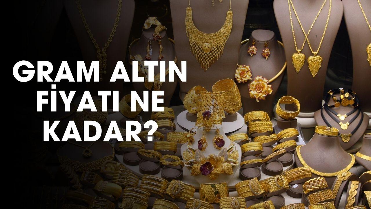 Piyasalar kapanmak üzere: gram altın fiyatı ne kadar?