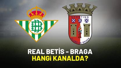 Real Betis Braga hangi kanaldan izlenir?