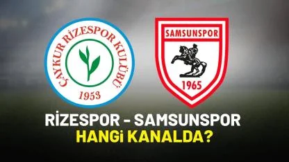 Rizespor Samsunspor hangi kanalda?