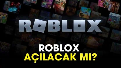 Roblox ne zaman açılacak?