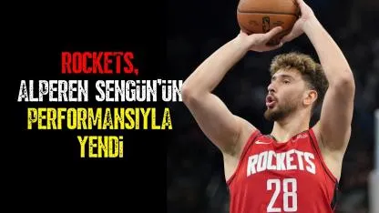 Rockets, Alperen Şengün'ün performansıyla Lakers'ı yendi
