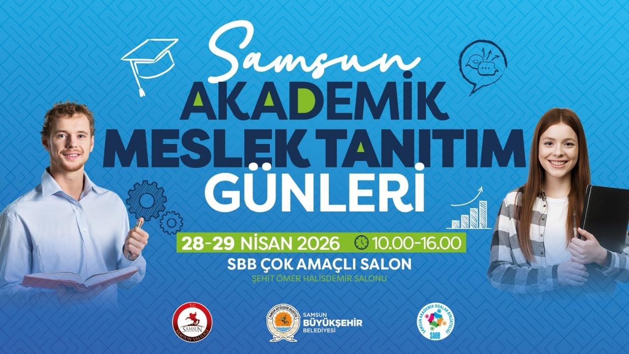 Samsun Akademik Meslek Tanıtım Günleri başlıyor