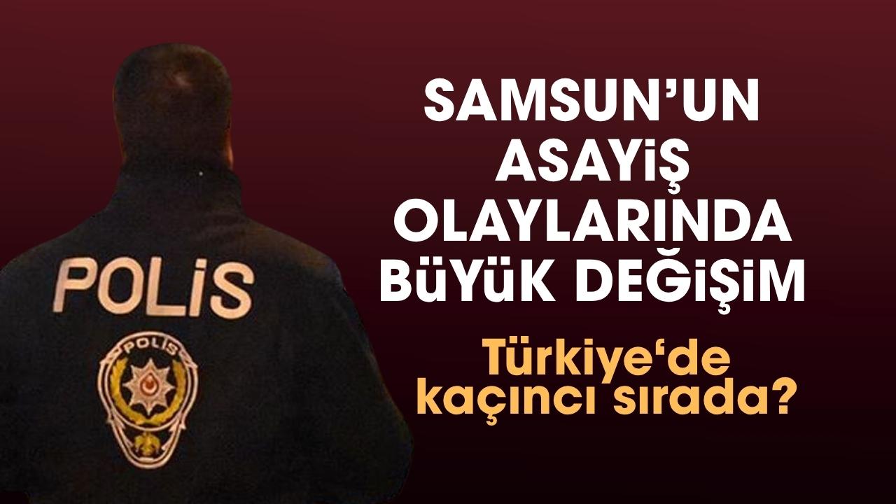 Samsun, asayiş olaylarının azalmasında Türkiye birincisi
