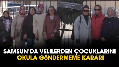 Samsun Bafra Anadolu Lisesi’nde velilerinden çocuklarını okula göndermeme kararı