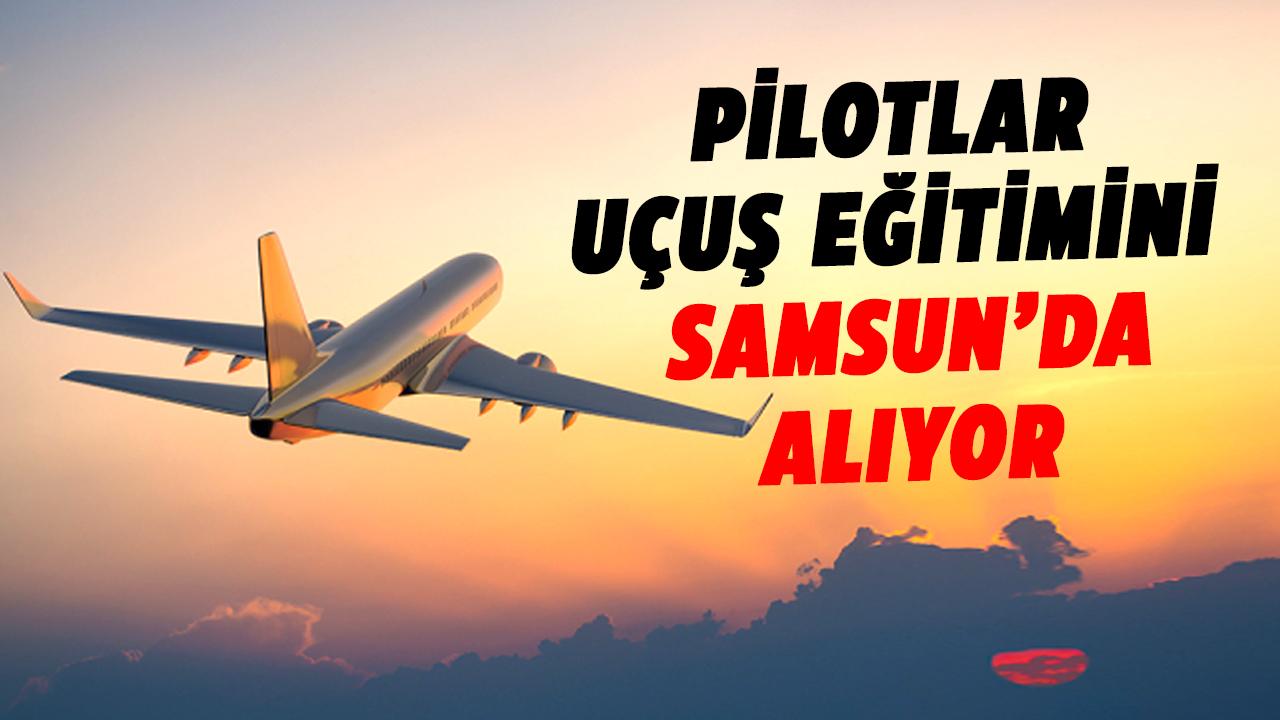 Samsun hava sahası pilotların eğitim merkezi oldu