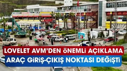 Samsun Lovelet AVM'den araç giriş-çıkışları ile ilgili açıklama