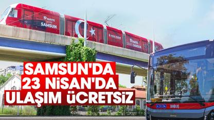 Samsun'da 23 Nisan'da ulaşım ücretsiz