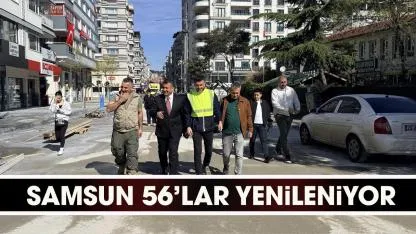 Samsun'da 56'lar yenileniyor