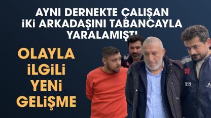 Samsun'da aynı dernekte çalışan 2 arkadaşını tabancayla yaralayan şüpheli adliyede
