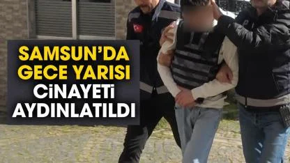 Samsun'da cinayet! Yeni gelişme