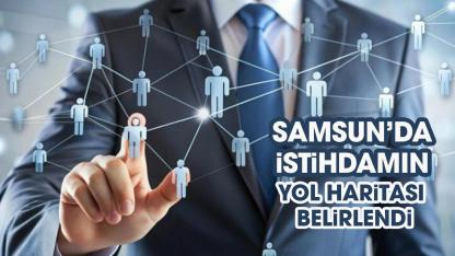 Samsun'da istihdamın yol haritası belirlendi