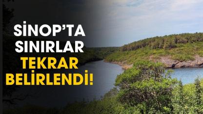 Samsun'da karar alındı! Sinop'ta sınırlar tekrar belirlendi