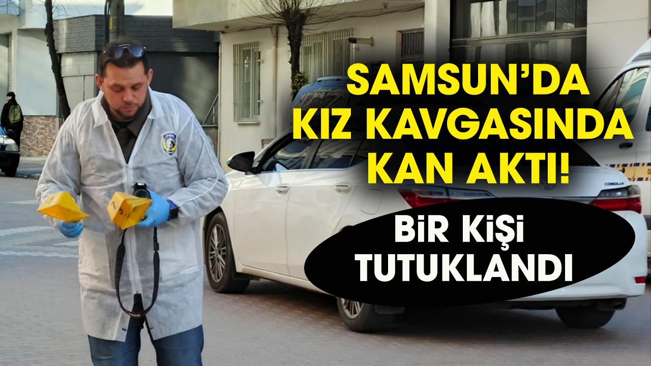 Samsun'da kız meselesi kavgasında kan aktı! Bir kişi tutuklandı