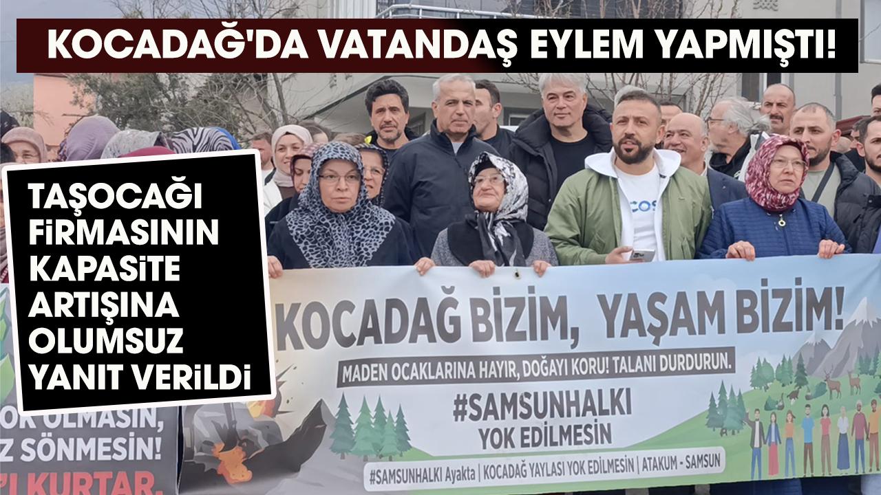 Samsun'da Kocadağ'da taş ocağı firmasına olumsuz yanıt