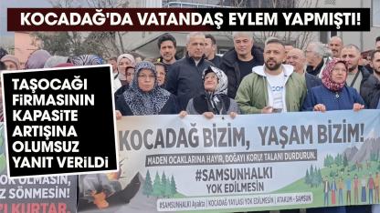 Samsun'da Kocadağ'da taş ocağı firmasına olumsuz yanıt