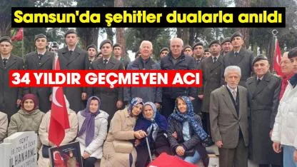 Samsun'da şehitler dualarla anıldı