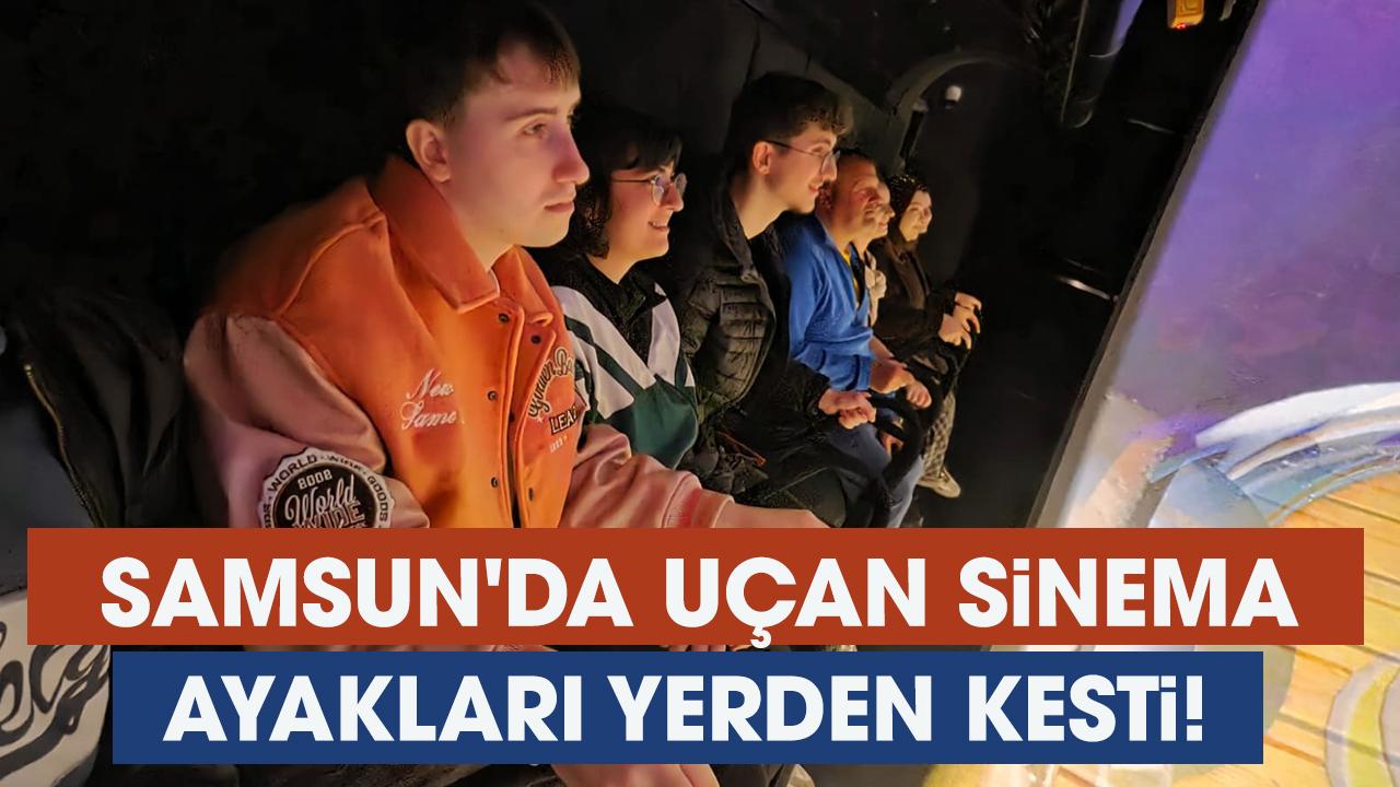 Samsun'da uçan sinema vatandaşların ayağını yerden kesti! Türkiye'de ilk