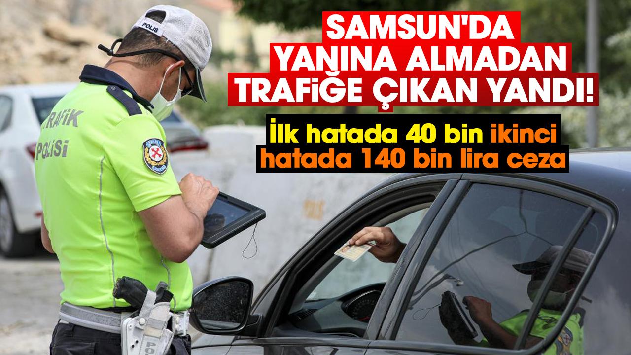 Samsun'da yanına almadan trafiğe çıkan yandı!