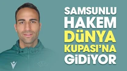 Samsunlu hakem Ayberg Öz, FIFA Futsal Dünya Kupası'nda görev alacak