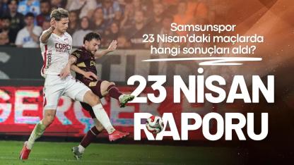 Samsunspor 23 Nisan tarihinde kaç galibiyet, beraberlik ve mağlubiyet aldı?