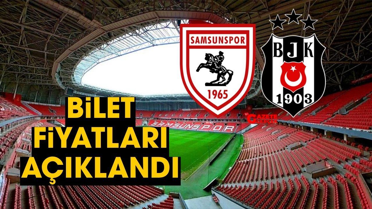 Samsunspor Beşiktaş maçı biletleri satışa çıktı! İşte fiyatlar