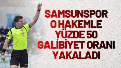 Samsunspor, Beşiktaş maçını yönetecek Gürcan Hasova ile hangi sonuçları aldı?