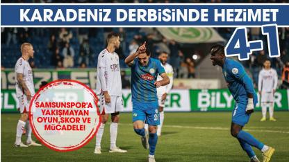 Samsunspor Çaykur Rizespor'a farklı mağlup oldu