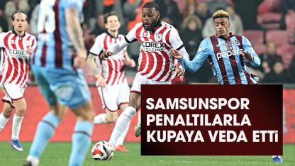 Samsunspor penaltılarla Türkiye Kupası'na veda etti