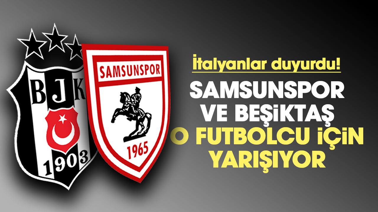 Samsunspor ve Beşiktaş o futbolcu için yarışıyor!