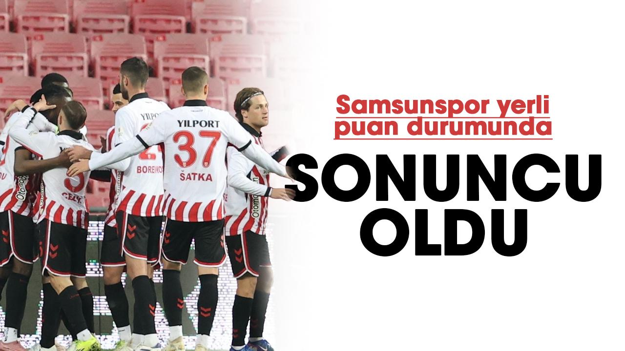 Samsunspor yerli puan durumunda sonuncu oldu