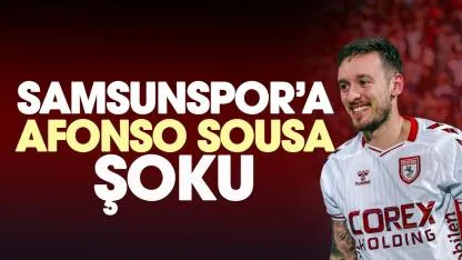 Samsunspor'da Afonso Sousa şoku!