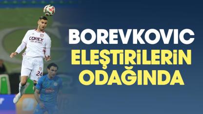 Samsunspor'da Borevkovic eleştirilerin odağında