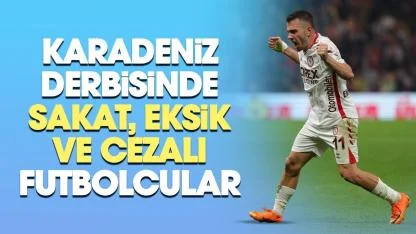 Samsunspor’da Çaykur Rizespor maçındaki sakat, eksik ve cezalı futbolcular