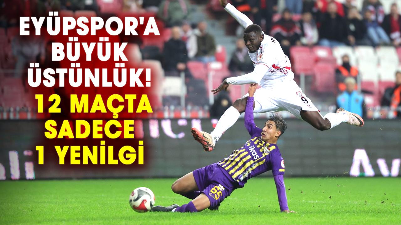Samsunspor'dan Eyüpspor'a büyük üstünlük! 12 maçta sadece 1 yenilgi