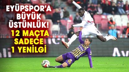 Samsunspor'dan Eyüpspor'a büyük üstünlük! 12 maçta sadece 1 yenilgi