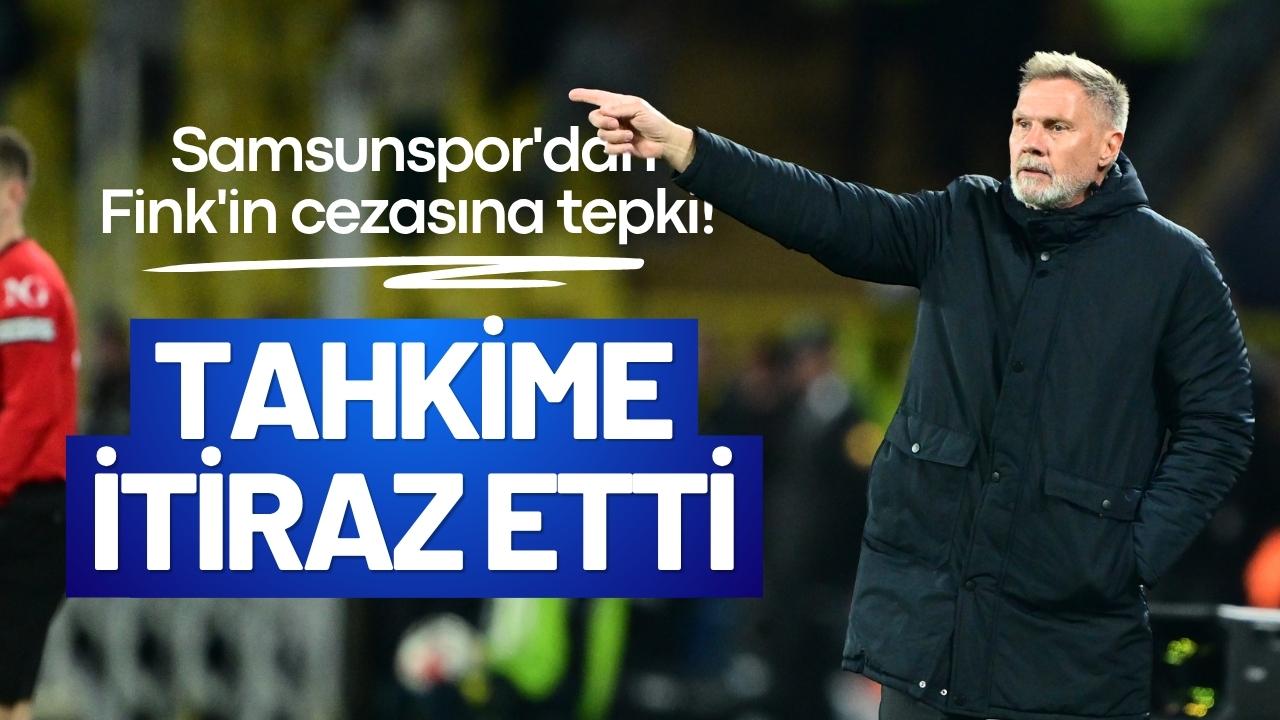 Samsunspor'dan Fink'in cezasına tepki! Tahkime itiraz etti