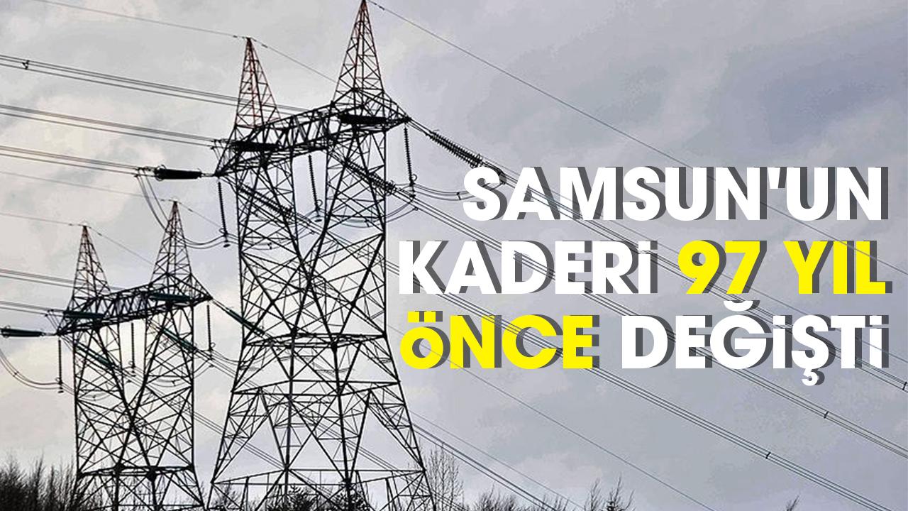 Samsun'un kaderi 97 yıl önce değişti