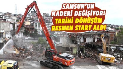 Samsun’un kaderi değişiyor! Tarihi dönüşüm resmen start aldı