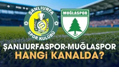 Şanlıurfaspor Muğlaspor hangi kanalda izlenir?