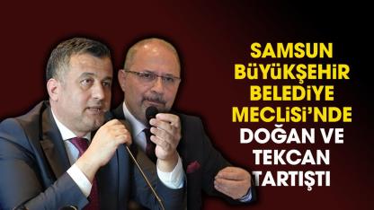 SBB meclisinde Doğan ile Tekcan tartıştı
